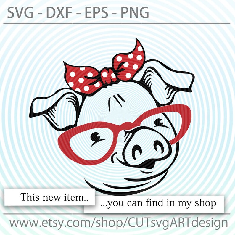 Eps DXF piggy with eyeglasses svg cut file Piggy Svg Getting Piggy with it SVG PNG Digital Download