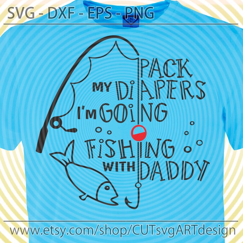 Download Baby boy svg Pack My Diapers SVG I'm Going Fishing With | Etsy