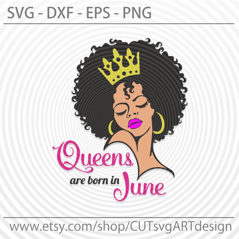 Download Birthday queen SVG Queens are born in June SVG Afro Lady ...
