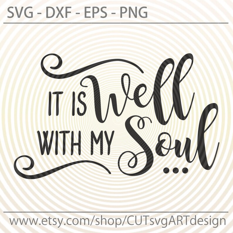 It is Well With My Soul SVG Bible Verse Svg Christian Etsy