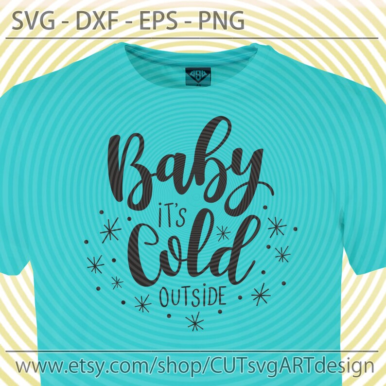 Download Baby Its Cold Outside svg Christmas svg Winter sayings svg | Etsy