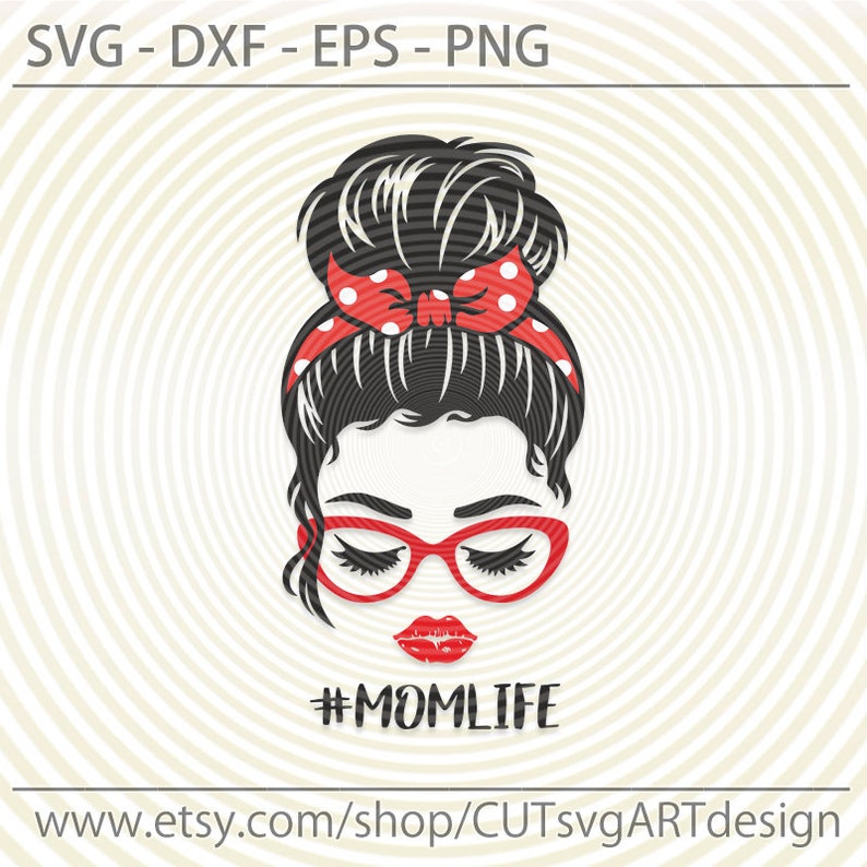 Download Mom life svg Messy Bun bandana glasses svg girl lady woman | Etsy