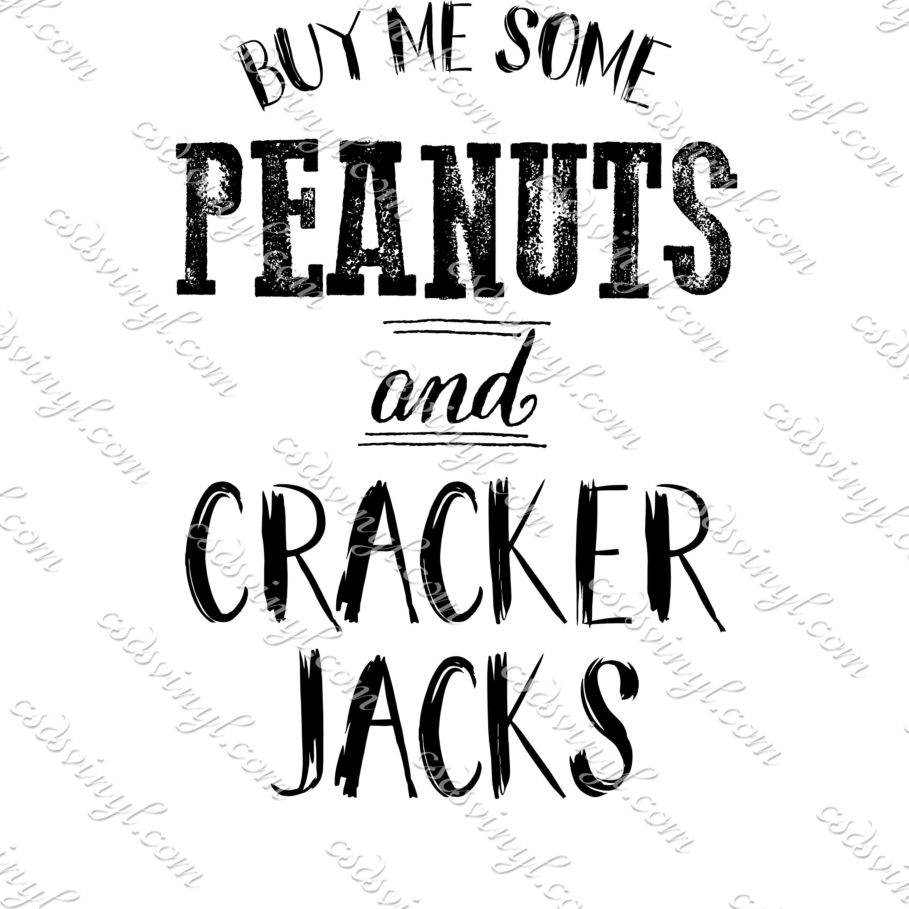 Buy Me Some Peanut And Cracker Jacks Sublimation Transfer Etsy