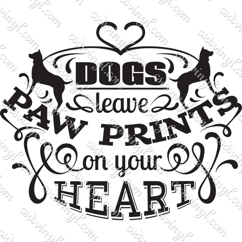 Dogs Leave Paw Prints On Your Heart Sublimation Transfer Dog Etsy - image 0