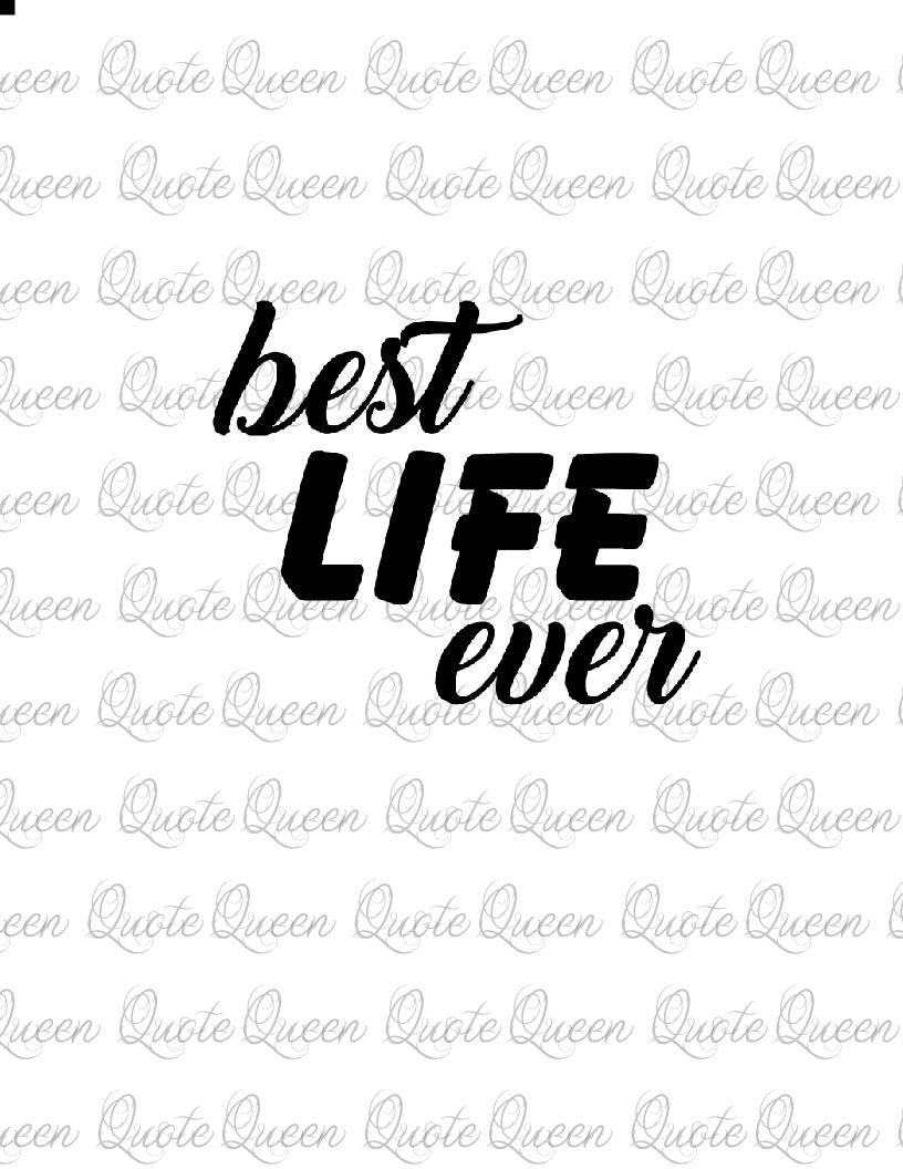 Best Life Ever . Best Life Ever Decal Inspirational Decal Etsy