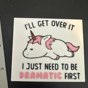 3d Printed | I Just Need To Be Dramatic Magnet