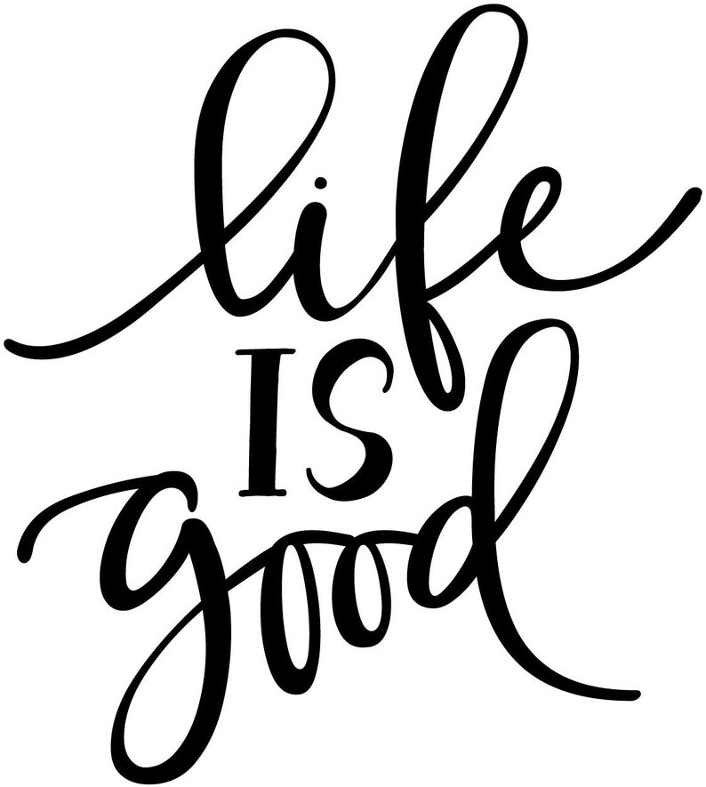 Life Is Good Vinyl Die Cut Decal Sticker Etsy
