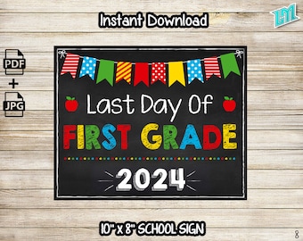 Last day of First Grade sign print yourself, last day of First Grade sign, last day of school sign, last day of school chalkboard sign