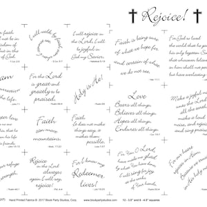 May include: A black and white printable fabric sheet with 12 different inspirational quotes and bible verses. The quotes are printed in a cursive font and include phrases like "Rejoice!" and "Holy is He!" The sheet is designed for crafting and includes instructions for cutting out 12 - 3.5 inch and 6 - 4.5 inch squares.