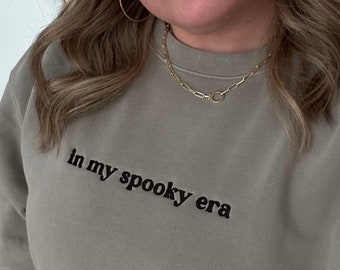 In My Spooky Era Embroidered Sweatshirt | Custom |