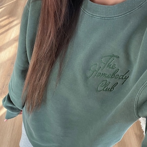 The Homebody Club Embroidered Sweatshirt | Custom |