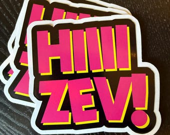 HIIII ZEV! Dungeon Crawler Carl Retro Neon Fandom Vinyl Decal • Waterproof Sticker for Laptops, Water Bottles & Readers (3.5”)