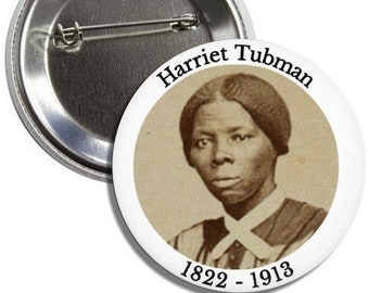 Harriet Tubman Abolitionist/Political activist Button/Magnet