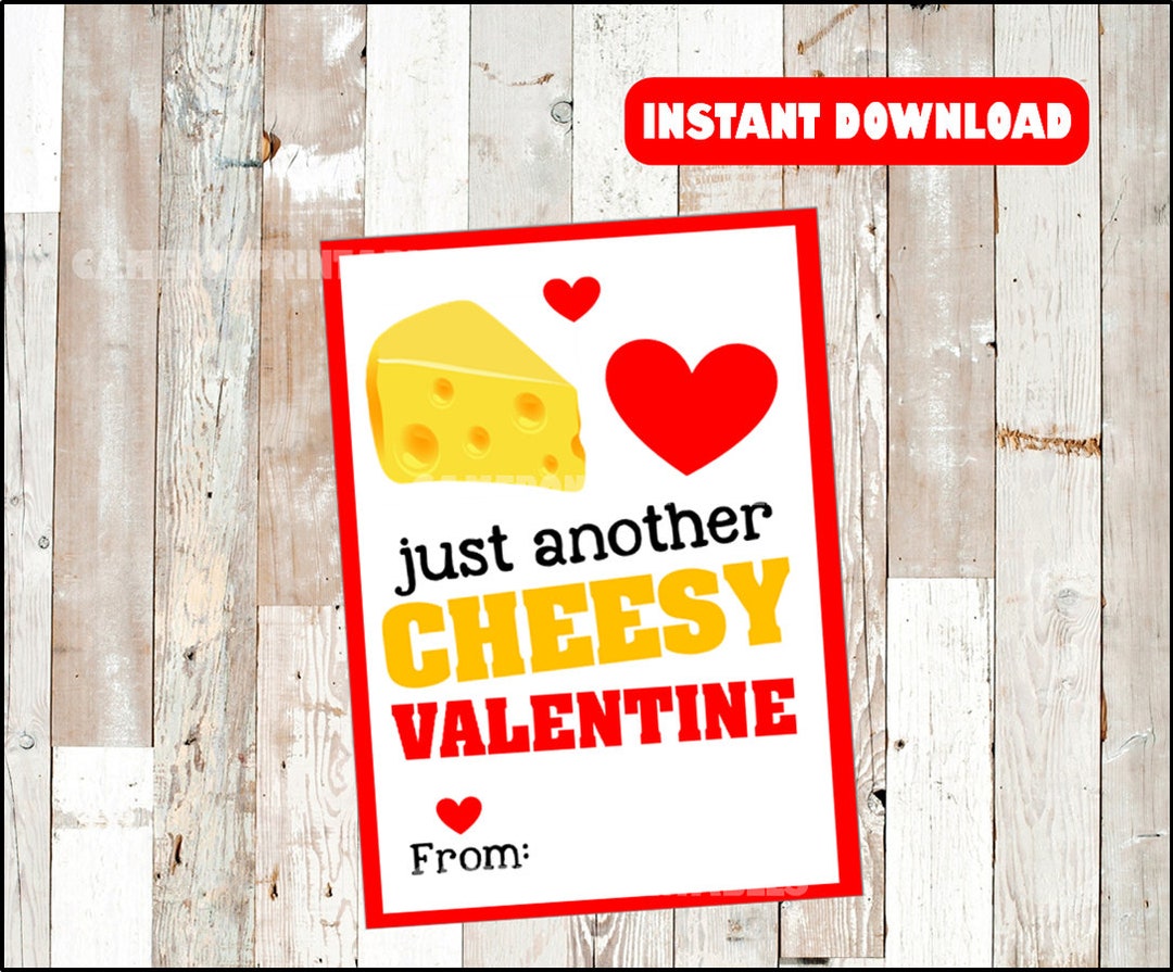 Cheesy Valentine Cards, Printable Just Another Cheesy Valentine, School ...