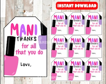 Teacher Appreciation, Mani Thanks For All That You Do, Volunteer Appreciation, End of the Year Gift Tags, Printable, Instant Download