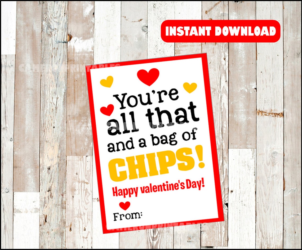 You're All That and a Bag of Chips Valentine Cards Etsy