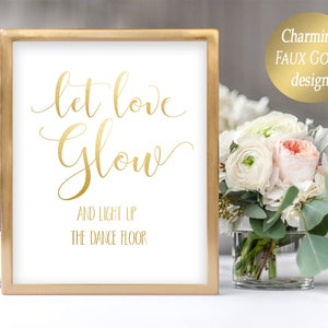 Let Love Glow Stick Sign Glowstick Sign Wedding Glow Sticks Printable Wedding Sign Wedding Dance Floor Sign Reception Signs Faux Gold Design