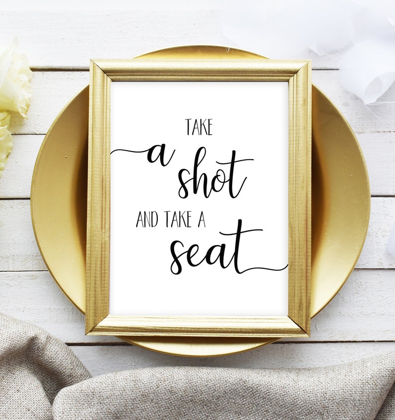 Take a Shot Printable and Take A Seat Sign Wedding Shots Sign Etsy