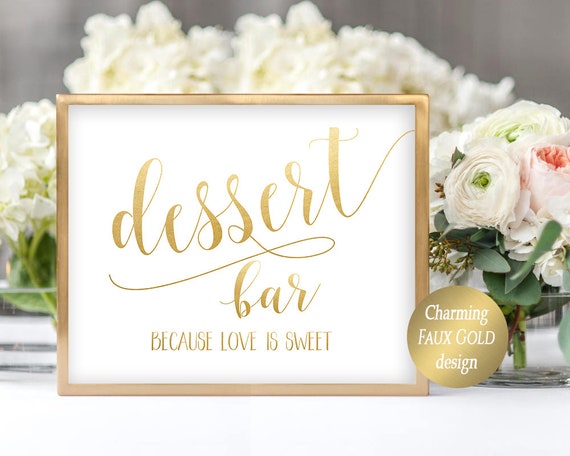 Dessert Bar Sign, Dessert Signage Dessert Table Sign Dessert Table Decor Wedding Table Signs Faux Gold Design Dessert Because Love Is Sweet