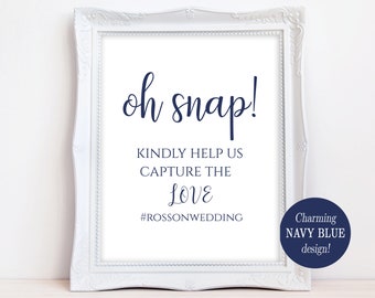 Printable Oh Snap Wedding Sign Internet Sign Hashtag Printable Instant Download PDF 4x6/5x7/8x10/11x14 Wedding Printable Reception Sign Blue