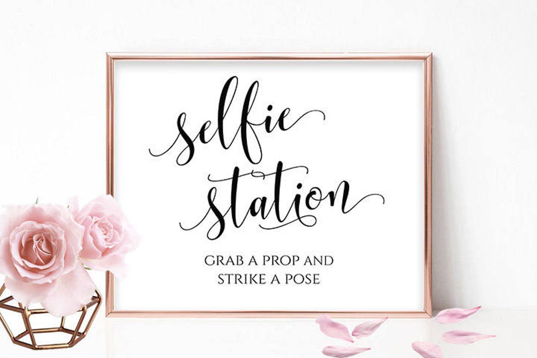 Printable Selfie Station Grab a Prop and Strike a Pose Wedding Photo Booth Sign Selfie Station ...