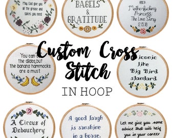 Custom Cross Stitch in Hoop || Great gift for any occasion || Birthdays, Christmas, anniversaries, graduation, etc.