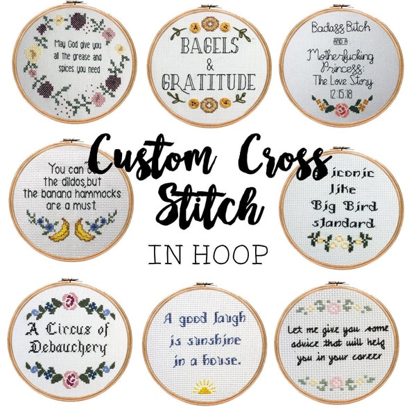 Custom Cross Stitch in Hoop || Great gift for any occasion || Birthdays, Christmas, anniversaries, graduation, etc.