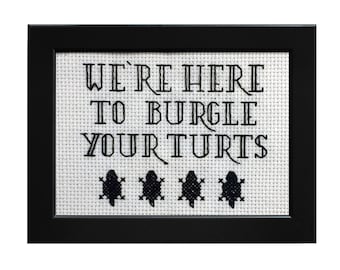 We're Here To Burgle Your Turts|| Over The Garden Wall inspired cross stitch with black turtle detail