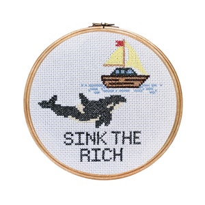 Sink the Rich ||  cross stitch with whale detail