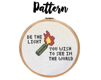 Be the Light You Wish to See in the World || Cross Stitch Pattern with molotov cocktail detail