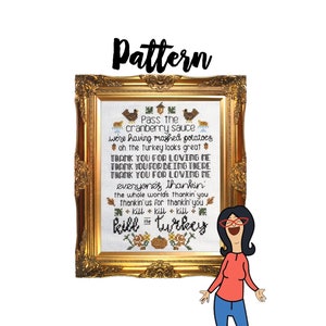 Thanksgiving Song Pattern || Bob's Burgers inspired  cross stitch quote