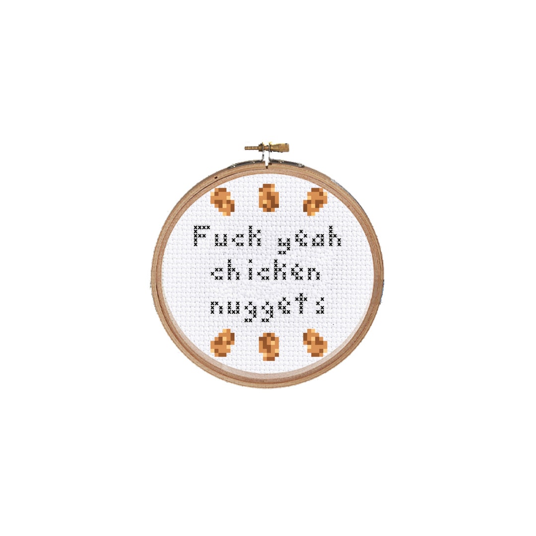 Fuck Yeah Chicken Nuggets Cross Stitch With Nugget Detail Etsy