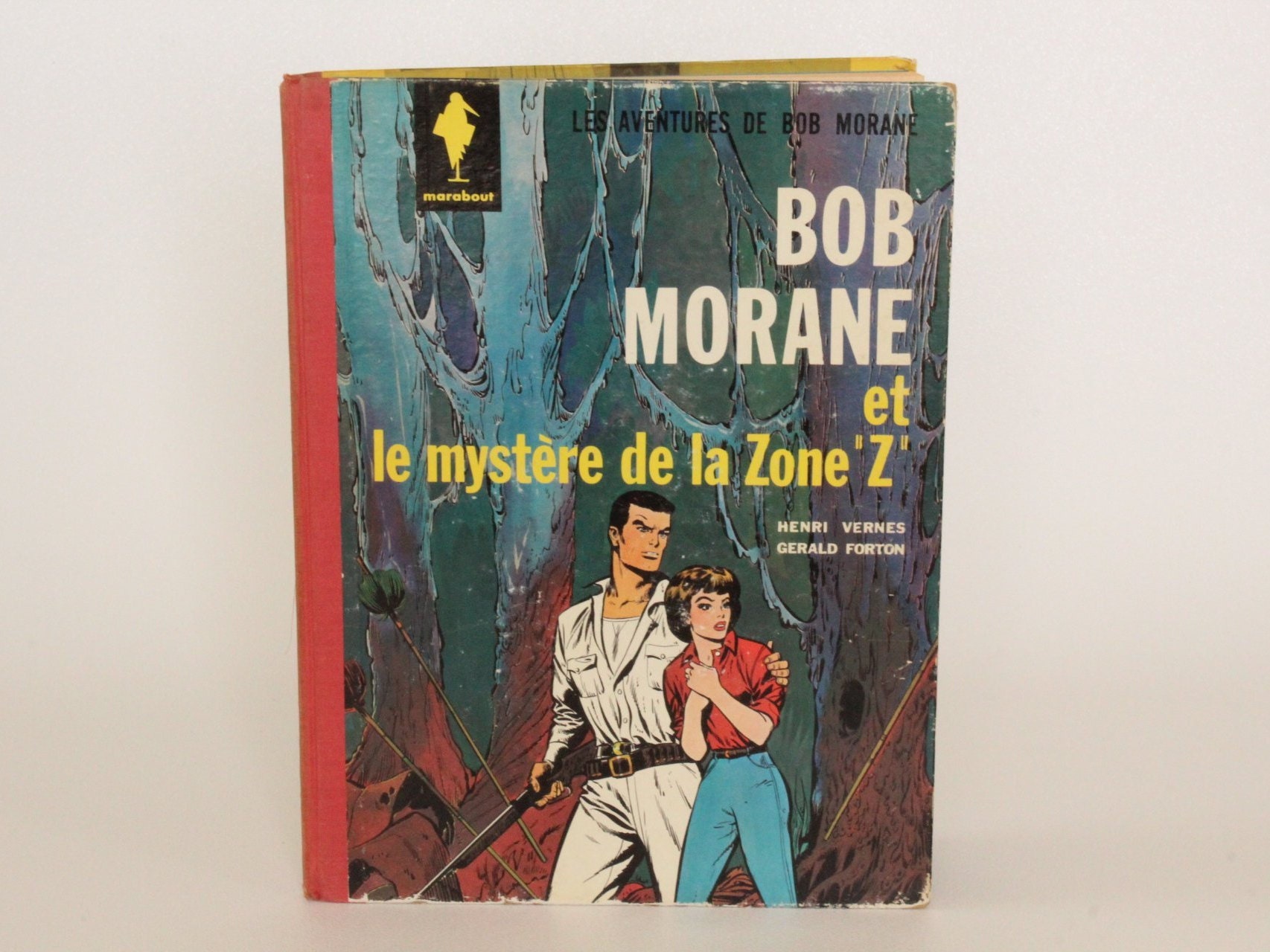 BOB MORANE Et Le Mystère De La Zone z, 1964, FRENCH Album by Henri Vernes,  Collection Marabout, Les Éditions Gérard Et Co. Belgium -  Denmark