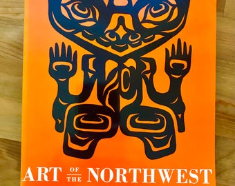 Art of the Northwest Coast Indians by Robert B Inverarity University of California Berkeley Press