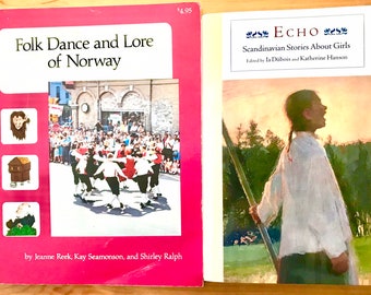 ECHO - Scandinavian Stories About Girls & Folk Dance And Lore of Norway - First Editions Amazing Lot of 2