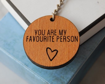 You Are My Favourite Person, Personalised Wooden Keyring Gift, Valentines Gift Couples Keyring, Couples Gift,  Anniversary Gift, Anniversary