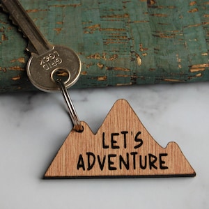 Let's Adventure Keyring, Travel Wooden Keyring, Mountain Keyring, Wanderlust, Birthday Gift, Unique Gift Idea, Wooden Etched, Laser Engraved image 1