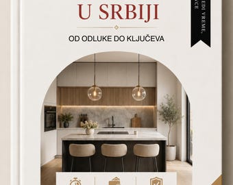 Serbia Real Estate Guide, Buying Property, Moving to Belgrade (PDF)