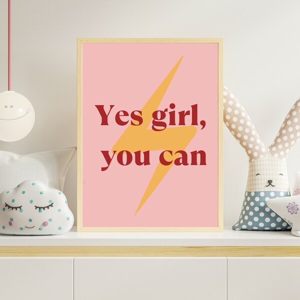 Female empowerment print Yes Girl You Can, teen girl room decor, typography wall art print, feminist art, self love print