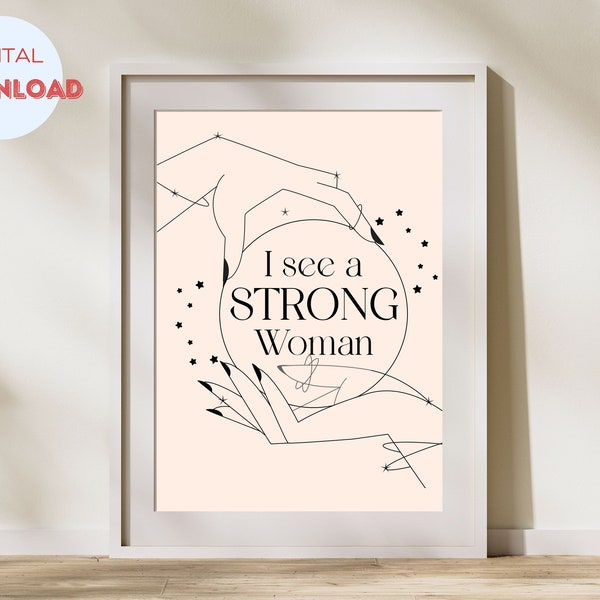 Ik zie een sterke vrouw print voor jonge vrouw feministische print poster, feminisme Art Print, vrouwelijke empowerment - digitale print downloaden