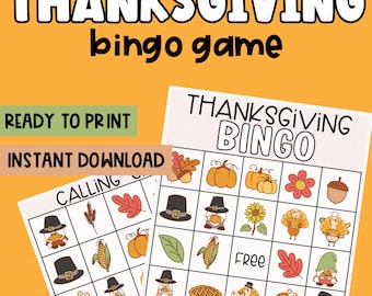 May include: Printable Thanksgiving bingo game featuring illustrations of pumpkins, leaves, and turkeys. The game includes 30 unique cards and calling cards. The image text says "Ready to Print" and "Instant Download".