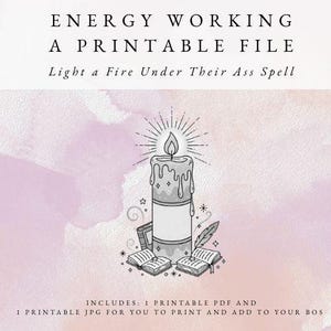 Peut inclure: Fichier imprimable avec le texte "ENERGY WORKING A PRINTABLE FILE Light a Fire Under Their Ass Spell". L'image présente une bougie avec une flamme, rayonnant de lumière, et plusieurs livres ouverts. Le fond a un effet aquarelle dans les tons de rose et de blanc.