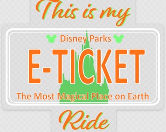 This is my E Ticket Ride Clear Car Decal - Thick Durable Weatherproof Vinyl - CLEARANCE