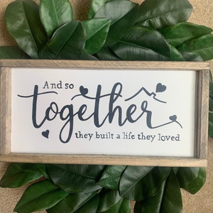 master bedroom sign | and so together they built a life they loved | master bedroom decor | wall decor | bedroom wall art | wood framed sign