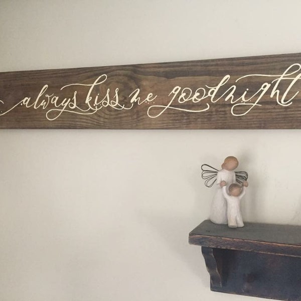 Always Kiss Me Goodnight Sign, Bedroom Decor, Wood Sign, Farmhouse Decor, Anniversary Gift, Wedding Gifts, Master Bedroom, Reclaimed Wood
