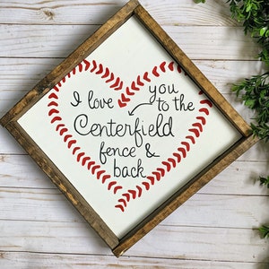 I love you to the center field fence & back sign, farmhouse decor, baseball sign, kids room, baseball, wood signs, rustic, man cave decor