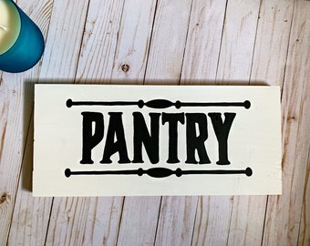 Pantry, Pantry Sign, Wood Sign, Wood Decor, Farmhouse Style Sign, Pantry Decor, Kitchen Sign, Custom Wood Sign, Kitchen Gift, Rustic Signs