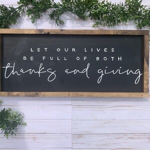 May our lives be filled with Thanks and Giving / Wood Sign / Fall Signs / Autumn Wooden Sign / Thanksgiving Wall Art / Fall Wooden Sign image 7