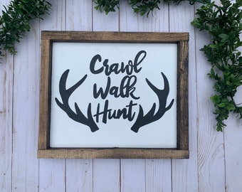 Crawl Walk Hunt, Nursery Decor, Woodland Nursery, Nursery Wall Decor, Hunting, Deer Sign, Farmhouse Signs, Rustic Wall Decor, Nursery Decor