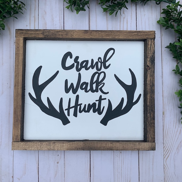 Crawl Walk Hunt, Nursery Decor, Woodland Nursery, Nursery Wall Decor, Hunting, Deer Sign, Farmhouse Signs, Rustic Wall Decor, Nursery Decor